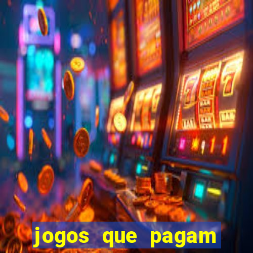 jogos que pagam dinheiro para jogar